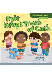 Kyle Keeps Track of Cash
