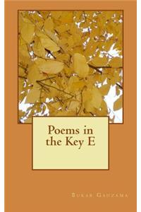 Poems in the Key E