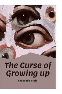 Curse of Growing up