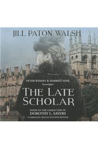 Late Scholar Lib/E