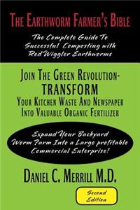 The Earthworm Farmer's Bible