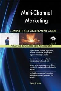 Multi-Channel Marketing Complete Self-Assessment Guide