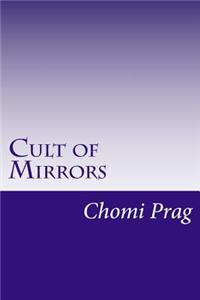 Cult of Mirrors