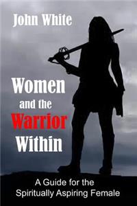Women and the Warrior Within