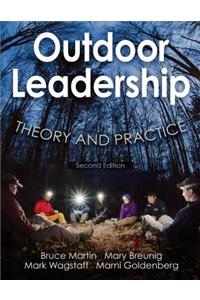 Outdoor Leadership: Theory and Practice