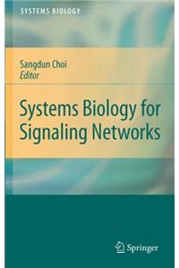 Systems Biology for Signaling Networks