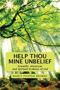 Help Thou Mine Unbelief