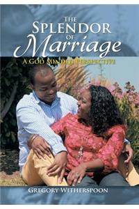 The Splendor of Marriage
