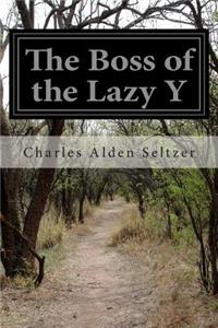 The Boss of the Lazy Y