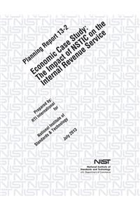 Economic Case Study: The Impact of NSTIC on the Internal Revenue Service