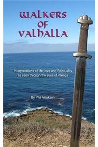 Walkers of Valhalla, poems of spirituality