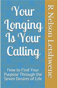Your Longing Is Your Calling