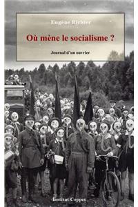Ou mene le socialisme ?