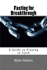 Fasting for Breakthrough