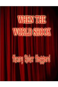 When the World Shook