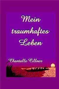 Mein traumhaftes Leben