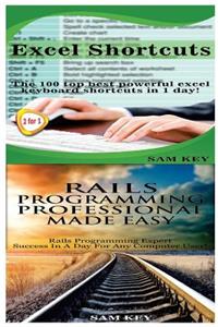 Excel Shortcuts & Rails Programming Professional Made Easy