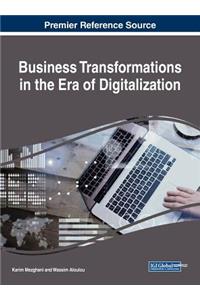 Business Transformations in the Era of Digitalization