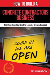 How to Build a Concrete Contractors Business (Special Edition)