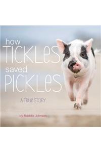 How Tickles Saved Pickles