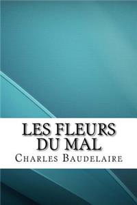 Les Fleurs du Mal