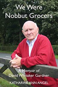 We Were Nobbut Grocers