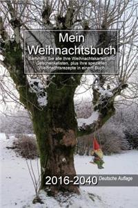 Mein Weihnachtsbuch 2016-2040 Deutsche Auflage