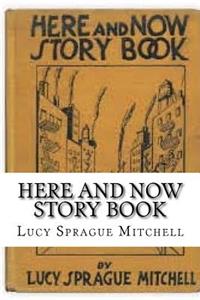 Here and Now Story Book