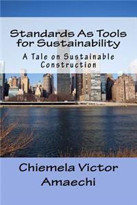 Standards As Tools for Sustainability