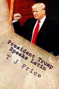 President Trump Speaks Latin: The Inaugural Speech