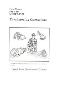 Field Manual FM 5-434 MCRP 3-17.7I Earthmoving Operations