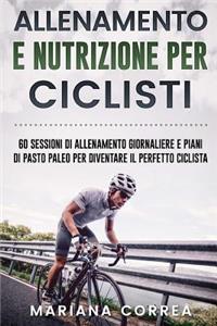 ALLENAMENTO e NUTRIZIONE PER CICLISTI