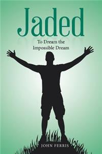 Jaded