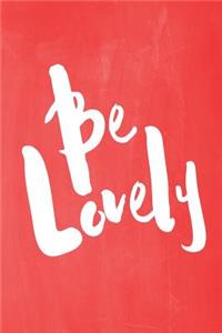 Chalkboard Pastel Journal - Be Series - Be Lovely (Red)