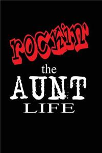 Rockin' The Aunt Life