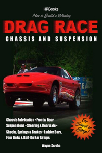 How To Build A Winning Drag Race Chassis And Suspension