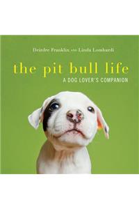 The Pit Bull Life