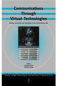 Communications Through Virtual Technologies