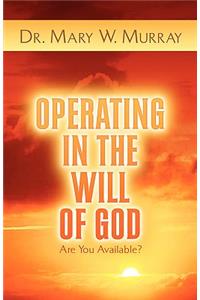 Operating in the Will of God