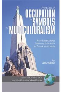 From Sites of Occupation to Symbols of Multiculturalism
