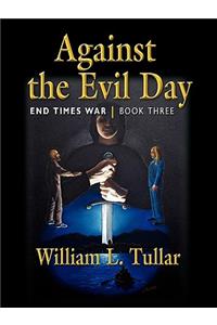 Against the Evil Day