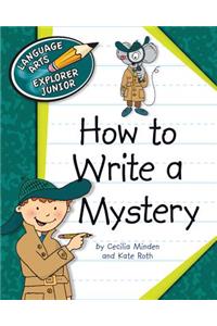 How to Write a Mystery