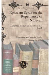 Ephraem Syrus on the Repentance of Nineveh