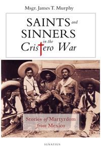 Saints and Sinners in the Cristero War