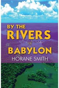By the Rivers of Babylon