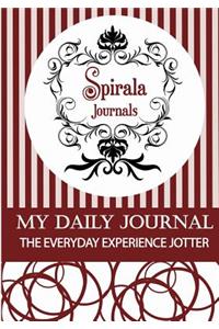 My Daily Journal (Maroon & White Design): The Everyday Experience Jotter - The Innovative Daily Recorder