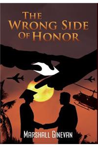 The Wrong Side of Honor