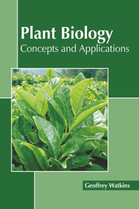 Plant Biology: Concepts and Applications