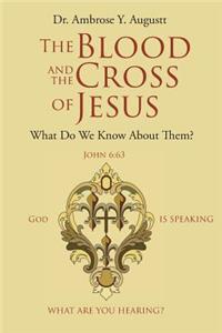 The Blood and the Cross of Jesus