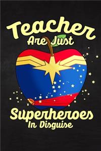 Teacher Are Just Superheroes in Disguise